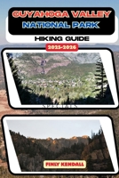 Cuyahoga Valley National Park Hiking Guide 2025-2026 (TrailWise: The 2025 Hiking Series) B0FRZZLKKV Book Cover