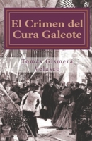 El Crimen del Cura Galeote: El asesinato del primer Obispo de Madrid, D. Narciso Mart�nez Izquierdo 1541370929 Book Cover