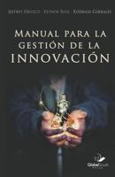 Manual Para La Gestion de la Innovacion 1943350566 Book Cover