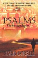 Psalms, the Journey Begins 1600347843 Book Cover