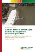Análise tensão-deformação de uma barragem de concreto-gravidade 3841710417 Book Cover