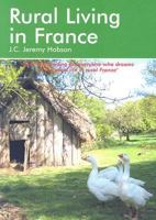 Rural Living in France 1901130991 Book Cover