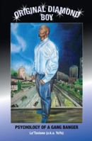 Original Diamond Boy: Psychology of a Gang Banger 1432724509 Book Cover