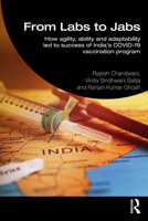From Labs to Jabs: How agility, ability and adaptability led to success of India’s COVID-19 vaccination program 1041090978 Book Cover