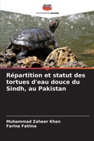 Répartition et statut des tortues d'eau douce du Sindh, au Pakistan (French Edition) 6202437480 Book Cover