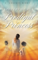 Poetry of a Prodigal Princess 1643495615 Book Cover