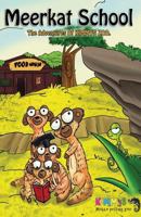 Meerkat School: The Adventures of Kimmys Zoo 1492368768 Book Cover