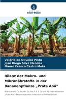Bilanz der Makro- und Mikronährstoffe in der Bananenpflanze "Prata Anã" 6209462561 Book Cover