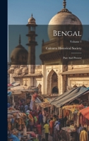 Bengal: Past And Present; Volume 1 1021782491 Book Cover