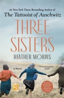 Three Sisters 1250276896 Book Cover