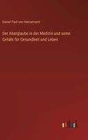 Der Aberglaube in der Medizin und seine Gefahr für Gesundheit und Leben (German Edition) 3368388045 Book Cover