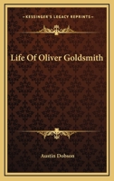 Life of Oliver Goldsmith 1017919399 Book Cover