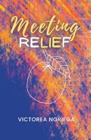 Meeting Relief B0B3RL84P8 Book Cover
