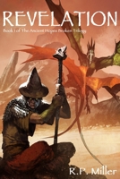 Revelation (Ancient Hopes Broken Trilogy, #1) 0996990275 Book Cover