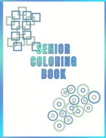 Senior Coloring book: Easy dementia and Alzheimer colouring book for elderly patients | Calming, anti-stress color pages with simple shapes and patterns B088JXC2CP Book Cover