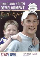 Child and Youth Development: By the Experts (American Camp Association's By the Expert) 1585180300 Book Cover