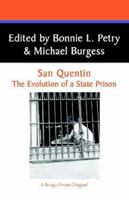 San Quentin: The Evolution of a State Prison : An Historical Narrative of the Ten Years from 1851-1861 (West Coast Studies, No 6) 0893704369 Book Cover