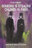 Someone Is Stealing Children in Paris 1612272525 Book Cover