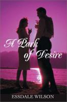 A Park of Desire 0595264670 Book Cover