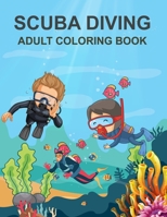 Scuba Diving Adult Coloring Book: Scuba Diving Coloring Book For Girls B0B92V9MDS Book Cover