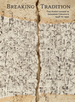 Breaking Tradition: The Avant-Garde in Japanese Ceramics Before 1990 4805320796 Book Cover