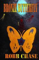 Bronze Butterfly 151885351X Book Cover