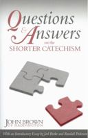Questions and Answers on the Shorter Catechism 1601780044 Book Cover