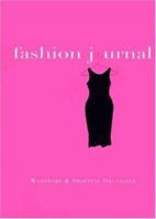 Fashion Journal: Wardrobe and Shopping Organizer 155670979X Book Cover