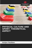 Physical Culture and Sport: Theoretical Aspect 6209848745 Book Cover