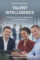 Talent Intelligence: Psychology and AI Applications in Human Resources B0GJ5H7T8W Book Cover