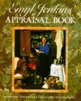 Emyl Jenkins' Appraisal Book: Identifying, Understanding, and Valuing Your Treasures 0517884348 Book Cover