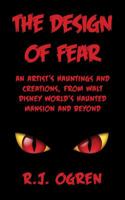 The Design of Fear: An Artist's Hauntings and Creations, from Walt Disney World's Haunted Mansion and Beyond 1683900189 Book Cover