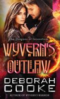 Wyvern's Outlaw 1988479398 Book Cover