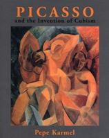 Picasso and the Invention of Cubism 0300094361 Book Cover