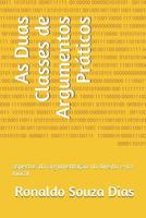 As Duas Classes de Argumentos Práticos: aspectos da argumentação no direito e na moral 1719814651 Book Cover