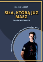 Sila, którą już masz 8368521408 Book Cover