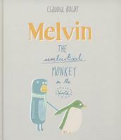 Melvin the Luckiest Monkey 1849760861 Book Cover