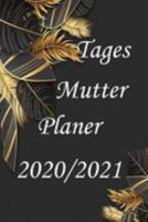 Tages Mutter Planer 2020/2021: Planer für Tagesmütter 2020 / 2021 (German Edition) 1692035940 Book Cover