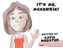 It's Me, Mckenzie! 1662472730 Book Cover