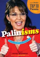 Palinisms: The Accidental Wit and Wisdom of Sarah Palin 0547551428 Book Cover