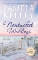 Nantucket Weddings: Large Print Edition 1953060447 Book Cover