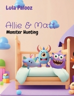 Allie & Matt: Monster Hunting B0CR7GMXWB Book Cover
