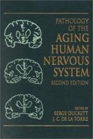 Pathology of the Aging Human Nervous System 0195130693 Book Cover