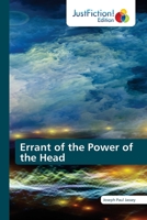 Errant of the Power of the Head 6203575801 Book Cover