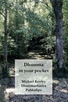 Dhamma in Your Pocket 1899417230 Book Cover