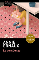 La Vergüenza (Premio Nobel de Literatura 2022) / Shame (Winner of the Nobel Prize in Literature 2022) (Spanish Edition) 6073944241 Book Cover