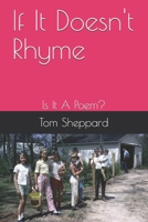 If It Doesn't Rhyme: Is It A Poem? B08P8SJ54Z Book Cover