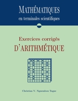 Mathématiques en terminales scientifiques: Exercices corrigés d'arithmétique (French Edition) 2322189464 Book Cover