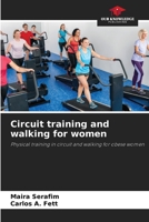 Circuit training and walking for women: Physical training in circuit and walking for obese women 6206059790 Book Cover