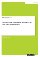 Einsprachige italienische Wörterbücher und ihre Markierungen (German Edition) 3346007553 Book Cover